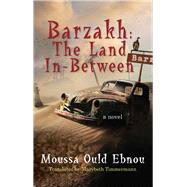 Barzakh: The Land In-Between