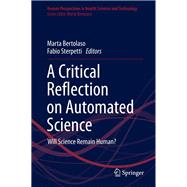 A Critical Reflection on Automated Science