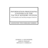 Information-Processing Channels in the Tactile Sensory System
