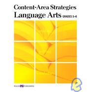 Content-area Reading, Writing, & Vocabulary Strategies: Language Arts, Grades 5-6