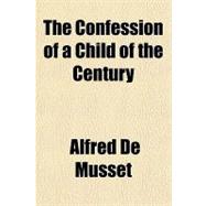The Confession of a Child of the Century