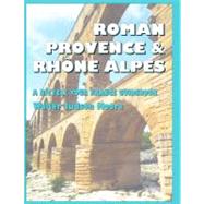Roman Provence & Rhone Alpes