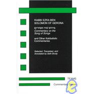 Commentary on the Song of Songs and Other Kabbalistic Commentaries