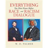 Everything You Must Know Before Race and Racism Dialogue