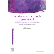 L'Adulte avec un trouble dys-exécutif