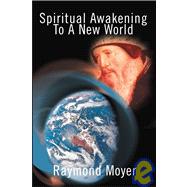 Spiritual Awakening to a New World