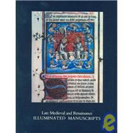 Late Medieval And Renaissance Illuminiated Manuscripts: 1350-1525 In The Houghton Library