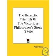 The Hermetic Triumph or the Victorious Philosopher's Stone (1740)