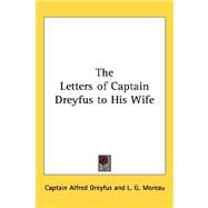 The Letters of Captain Dreyfus to His Wife