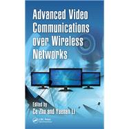 Advanced Video Communications over Wireless Networks