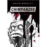 Chimpanzee A Novel