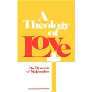A Theology of Love,9780834120006