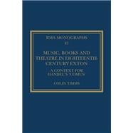 Music, Books and Theatre in Eighteenth-Century Exton