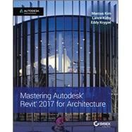 Mastering Autodesk Revit 2017 for Architecture