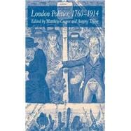 London Politics, 1760-1914