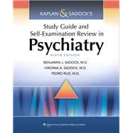 Kaplan & Sadock's Study Guide and Self-Examination Review in Psychiatry