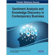 Sentiment Analysis and Knowledge Discovery in Contemporary Business