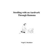 Strolling with an Aardvark Through Ramona