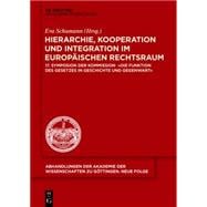 Heirarchie, Kooperation Und Integration Im Europaischen Rechtsraum
