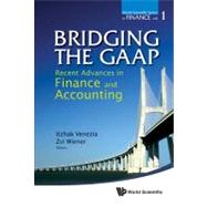 Bridging the GAAP : Recent Advances in Finance and Accounting