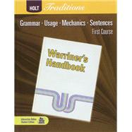 Warriner's Handbook: Grammar, Usage, Mechanics, Sentences (First Course)