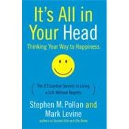 It's All in Your Head: Thinking Your Way to Happiness