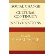Social Change And Cultural Continuity Among Native Nations,9780759110007