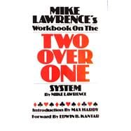 Mike Lawrence's Workbook on the Two over One System,9780939460007