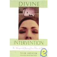 Divine Intervention : An Unexpected Journey from Chaos to Clarity