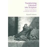 Transforming Literature into Scripture: Texts as Cult Objects at Ninevah and Qumran