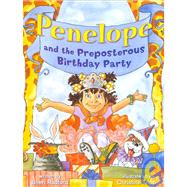 Penelope and the Preposterous Birthday Party