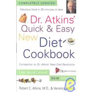 Dr. Atkins' Quick and Easy New Diet Cookbook : Companion to Dr. Atkins' New Diet Revolution