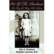 Out of the Darkness : The Story of Mary Ellen Wilson