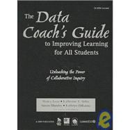The Data Coach's Guide to Improving Learning for All Students; Unleashing the Power of Collaborative Inquiry