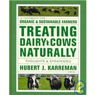 Treating Dairy Cows Naturally: Thoughts & Strategies