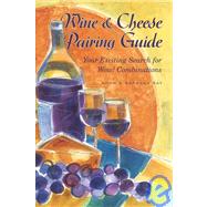 Wine & Cheese Pairing Guide