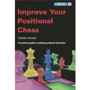 Improve Your Positional Chess