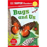 DK Super Readers Level 2 Bugs and Us