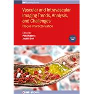 Vascular and Intravaslcular Imaging Trends, Analysis, and Challenges  - Volume 2
