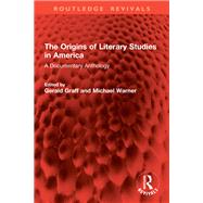 The Origins of Literary Studies in America
