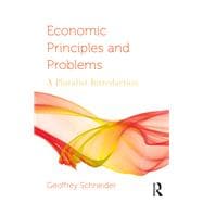 Economic Principles and Problems: A Pluralistic Introduction