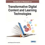 Handbook of Research on Transformative Digital Content and Learning Technologies