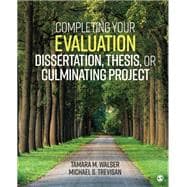 Completing Your Evaluation Dissertation, Thesis, or Culminating Project