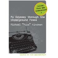 My Odyssey Through the Underground Press