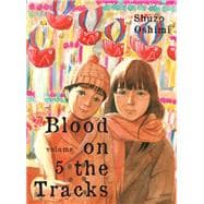 Blood on the Tracks 5