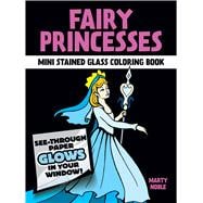 Fairy Princesses Stained Glass Coloring Book