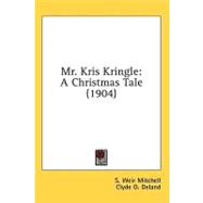 Mr Kris Kringle : A Christmas Tale (1904)