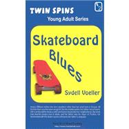 Skateboard Blues/a Star for Courage