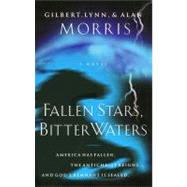 Fallen Stars, Bitter Waters : A Novel