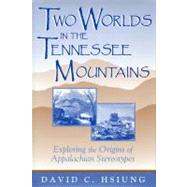 Two Worlds in the Tennessee Mountains
